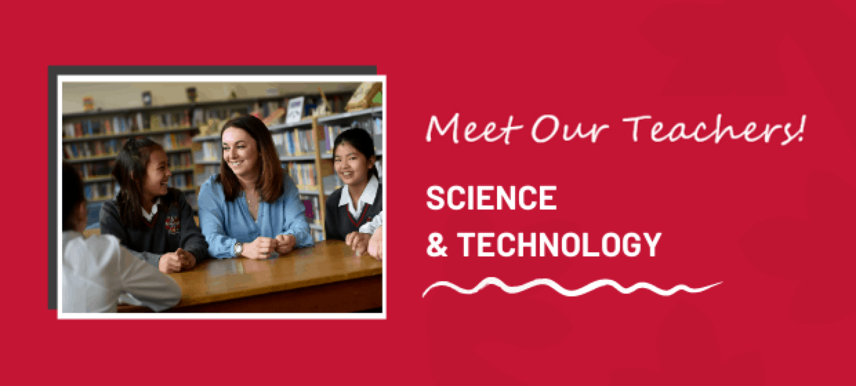 Meet our Teachers | Science & Technology Faculty